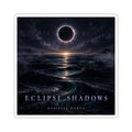 Eclipse Shadows Glossy Sticker — Danielle Durga